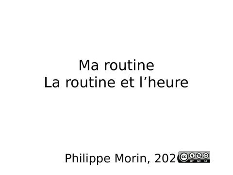Ma routine : la routine et l’heure