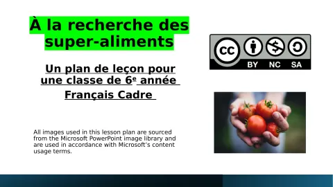 À la recherche des super-aliments (6e année – Français cadre)