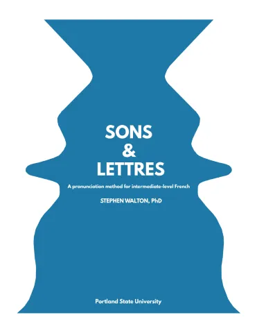 Sons et lettres: A pronunciation methode for intermediate-level French